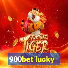 900bet lucky