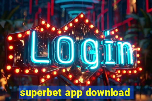 superbet app download