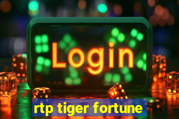 rtp tiger fortune