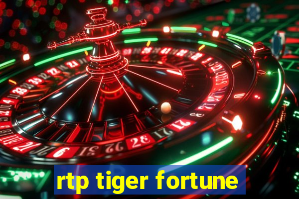 rtp tiger fortune