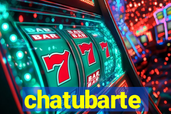 chatubarte