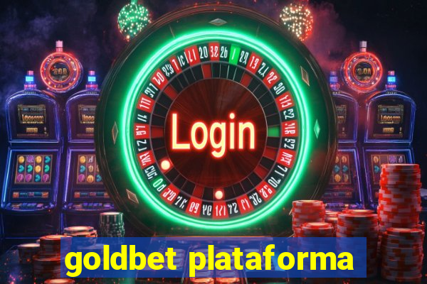 goldbet plataforma