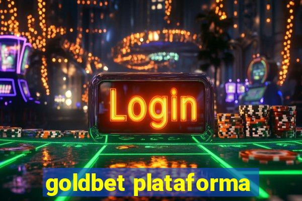 goldbet plataforma