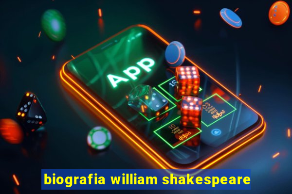 biografia william shakespeare