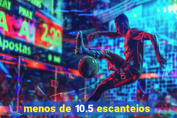 menos de 10.5 escanteios