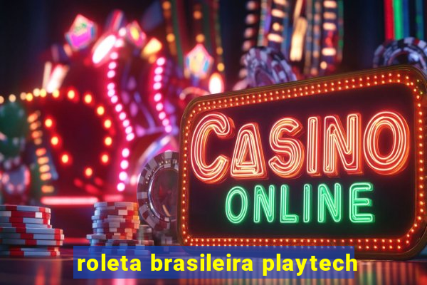 roleta brasileira playtech