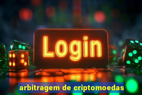 arbitragem de criptomoedas