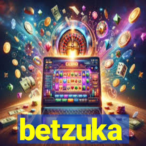 betzuka