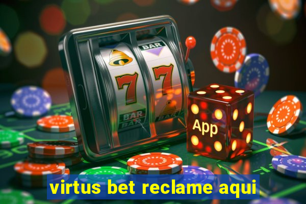 virtus bet reclame aqui