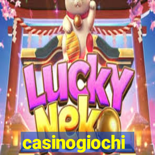 casinogiochi