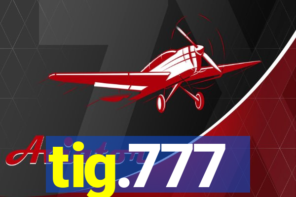 tig.777