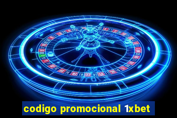 codigo promocional 1xbet