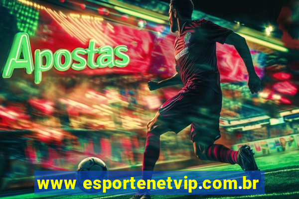 www esportenetvip.com.br