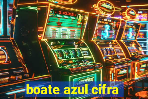 boate azul cifra