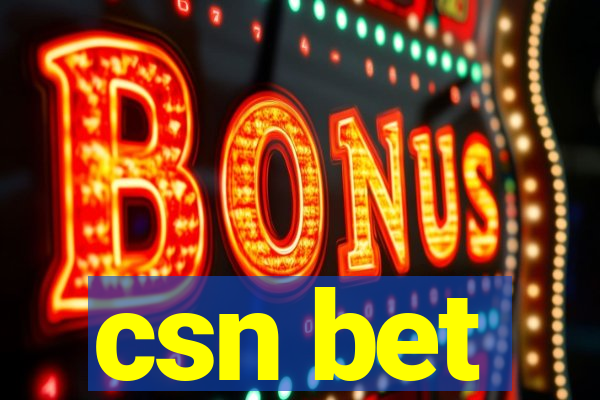 csn bet