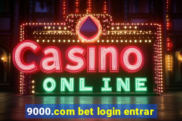 9000.com bet login entrar