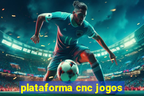 plataforma cnc jogos