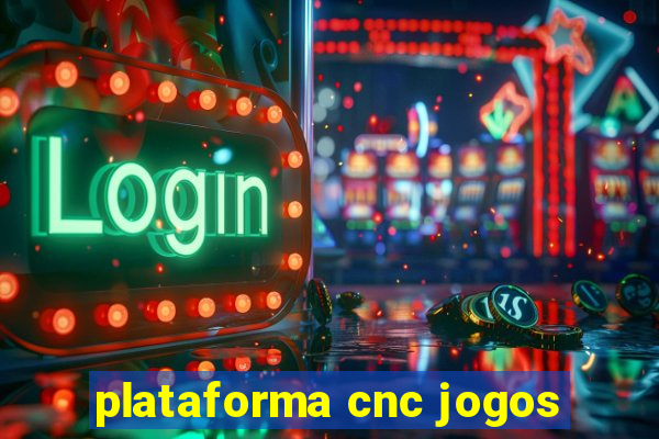 plataforma cnc jogos