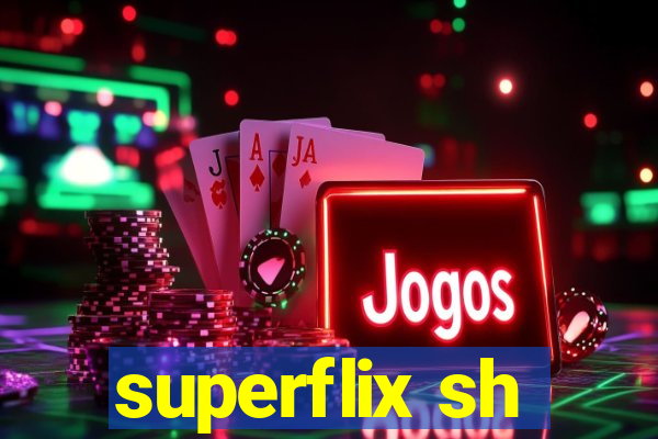 superflix sh