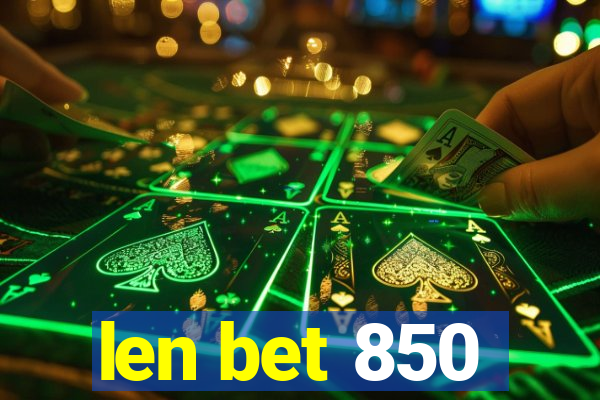 len bet 850