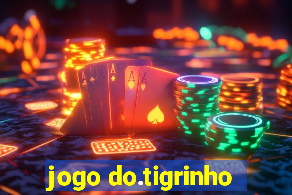 jogo do.tigrinho