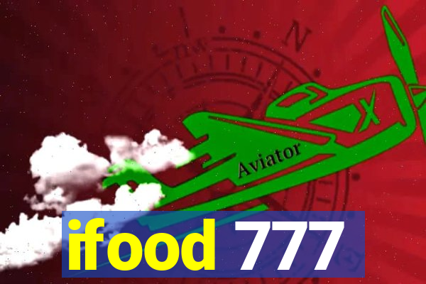 ifood 777