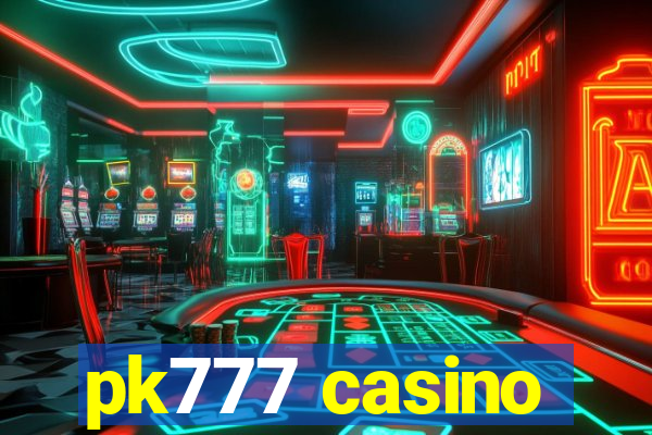 pk777 casino