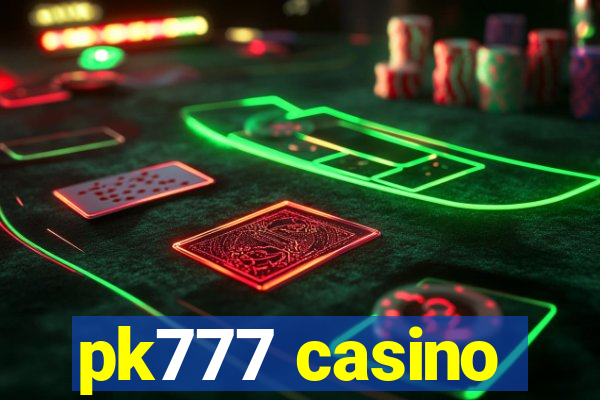 pk777 casino