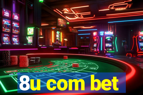 8u com bet