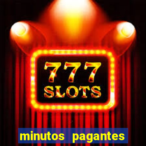 minutos pagantes fortune tiger atualizado