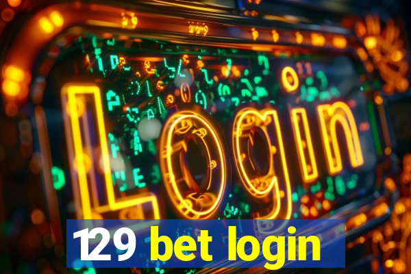 129 bet login