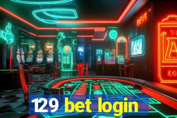 129 bet login