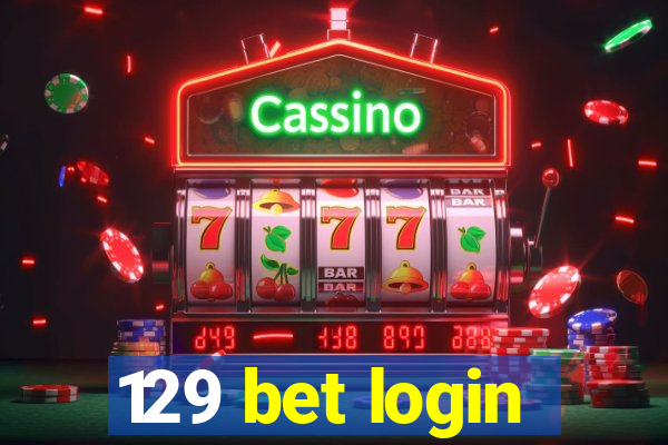 129 bet login