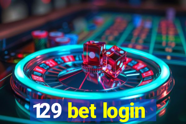 129 bet login