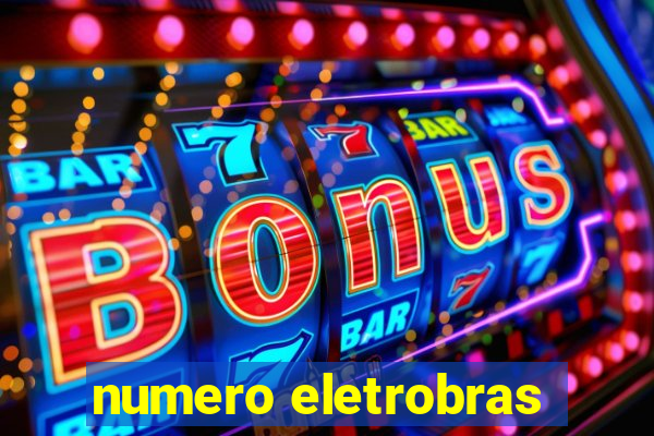 numero eletrobras