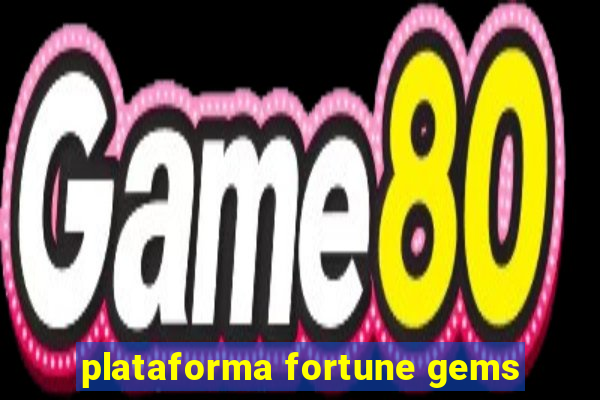 plataforma fortune gems