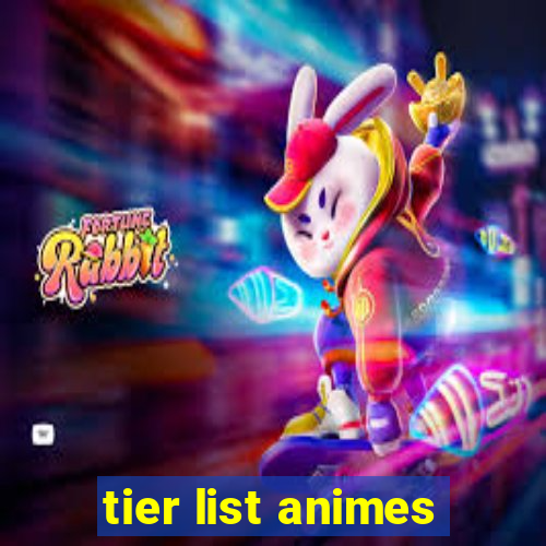 tier list animes