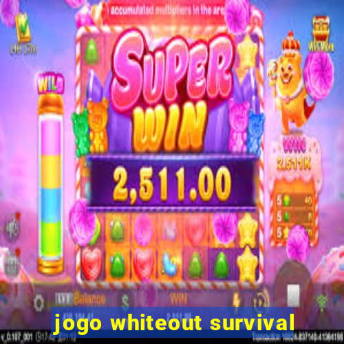 jogo whiteout survival