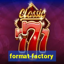 format factory