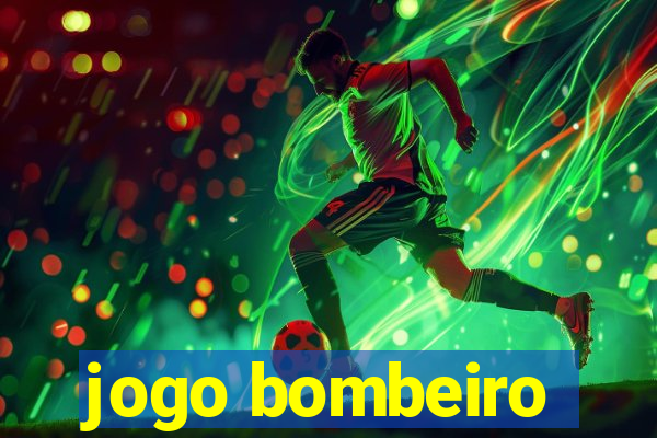 jogo bombeiro