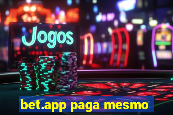 bet.app paga mesmo