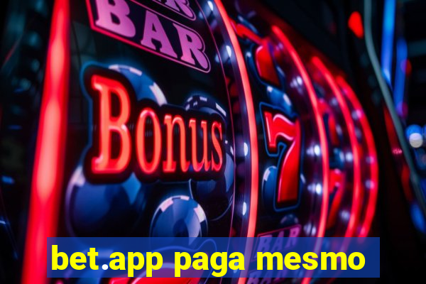 bet.app paga mesmo