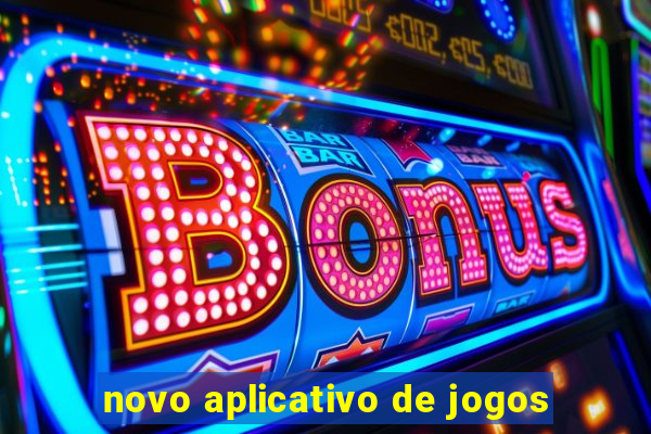 novo aplicativo de jogos