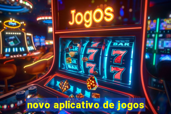 novo aplicativo de jogos