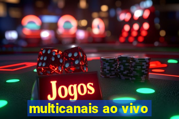 multicanais ao vivo