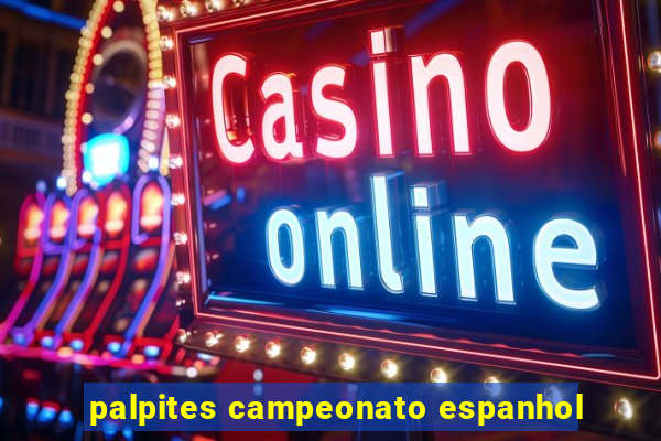 palpites campeonato espanhol