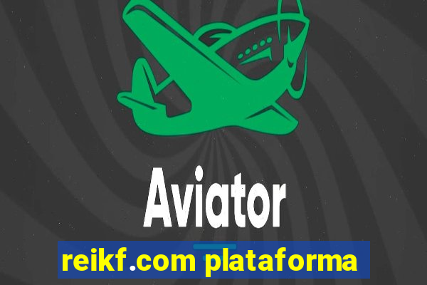 reikf.com plataforma