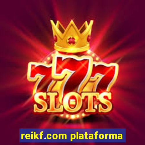 reikf.com plataforma