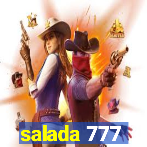 salada 777