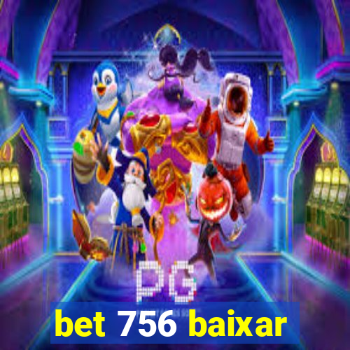 bet 756 baixar